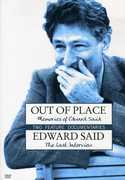 Out of Place: Memories of Edward Said / Edward Said: The Last Interview , Edward Said