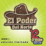 Vol. 2-12 Grandes Exitos , El Poder del Norte