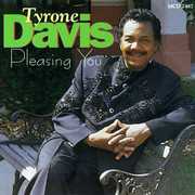 Pleasing You , Tyrone Davis