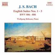 English Suites 1-3 , J.S. Bach
