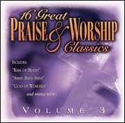 16 Great Praise and Worship Classics Vol. 3 , Various Artists