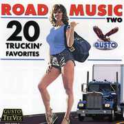 Road Music Two: 20 Truckin' Favorites , Various Artists