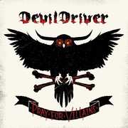Pray For Villians , DevilDriver