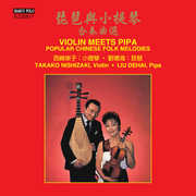 Violin Meets Pipa - Popular Chinese Folk Melodies