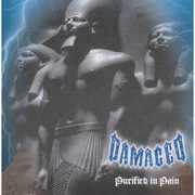 Purified in Pain , Damaged