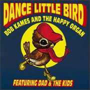 Dance Little Bird , The Happy Organ