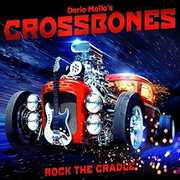 Rock The Cradle , Dario Mollo's Crossbones