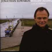 Rollin Along, Live In Holland , Jonathan Edwards