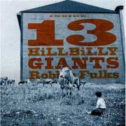 13 Hillbilly Giants , Robbie Fulks