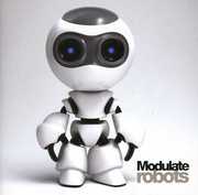 Robots , Modulate
