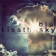 Kiss the Sky , Blu
