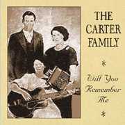 Will You Remember Me , The Carter Family