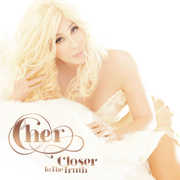 Closer To The Truth [Import] , Cher