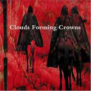 Clouds Forming Crowns , Clouds Forming Crowns