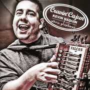 Cravin Cajun , Kevin Naquin