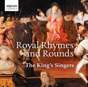 Royal Rhymes & Rounds , Kings Singers