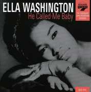 He Called Me Baby , Ella Washington