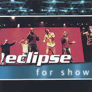 For Show , Eclipse