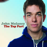 The Top Part , John Mulaney