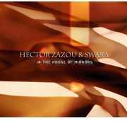 In the House of Mirrors , Hector Zazou