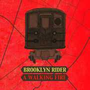 Walking Fire , Brooklyn Rider