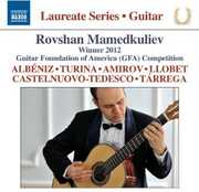 Guitar Laureate Series: Royshan Mamedkuliev , Rovshan Mamedkuliev