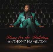 Home for the Holidays , Anthony Hamilton