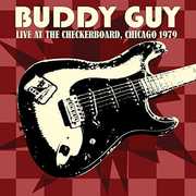 Live At The Checkerboard Lounge 1979 , Buddy Guy