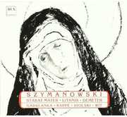 Stabat Mater / Litany to Virgin Mary / Demeter , Antoni Wit