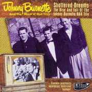 Shattered Dreams , Johnny Burnette