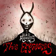 This Emptiness , Dead Rabbitts