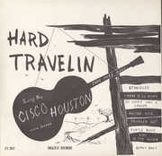Hard Travelin' , Cisco Houston