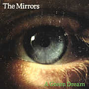 Green Dream , The Mirrors