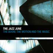 Boom the Motion & the Music , The Jazz June