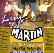My Old Swamp Pops, My Old Friends , Leroy Martin