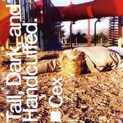 Tall, Dark and Handcuffed , Cex