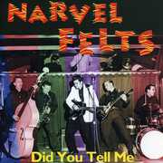 Did You Tell , Narvel Felts