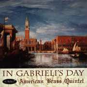 In Gabrieli's Day , American Brass Quintet