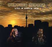 Live in Berlin 1975 , Weather Report