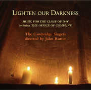 Lighten Our Darkness , Cambridge Singers