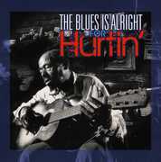 Blues Is Alright For Hurtin' , Various Artists