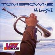 No Longer I , Tom Browne