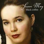 Black Coffee , Susan May