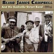 & His Nashville Street Band , Blind James Campbell