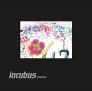 Incubus HQ Live , Incubus