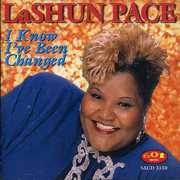 I Know I've Been Changed , LaShun Pace
