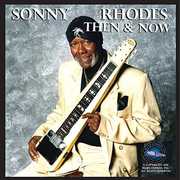 Then & Now , Sonny Rhodes