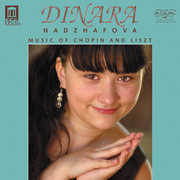 Music of Chopin & Liszt , Dinara Nadzhafova