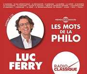 Les Mots De La Philo , Luc Ferry