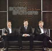 Let It Be Known , The Booth Brothers